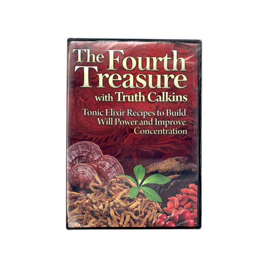 The Fourth Treasure with Truth Calkins: Tonic Elixir Recipes to Build Will Power and Improve Concentration DVD